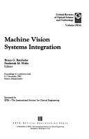 Machine vision systems integration : proceedings of a conference held 6-7 November 1990, Boston, Massachusetts /