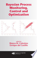 Bayesian process monitoring, control and optimization /