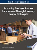 Handbook of research on promoting business process improvement through inventory control techniques /