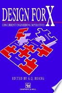 Design for X : concurrent engineering imperatives /