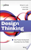 Design thinking : new product development essentials from the PDMA /