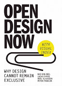 Open design now : why design cannot remain exclusive /