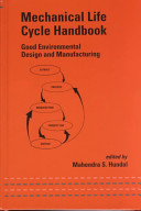 Mechanical Life Cycle Handbook : Good Environmental Design and Manufacturing /