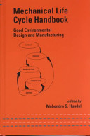 Mechanical life cycle handbook : good environmental design and manufacturing /