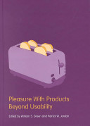 Pleasure with products : beyond usability /