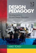 Design pedagogy : developments in art and design education /