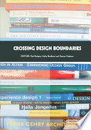Crossing Design Boundaries : Proceedings of the 3rd Engineering & Product Design Education International Conference, 15-16 September 2005, Edinburgh, UK /