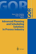Advanced planning and scheduling solutions in process industry /