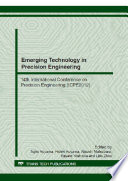 Emerging technology in precision engineering XIV : selected, peer reviewed papers from the 14th International Conference on Precision Engineering, (ICPE2012), November 8-10, 2012, Hyogo, Japan /