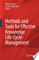 Methods and tools for effective knowledge life-cycle-management /