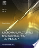 Micromanufacturing engineering and technology /