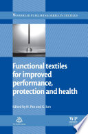 Functional textiles for improved performance, protection and health /