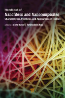 Handbook of nanofibers and nanocomposites : characteristics, synthesis, and applications in textiles.