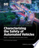 Characterizing the safety of self-driving vehicles /