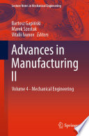Advances in Manufacturing II : Volume 4 - Mechanical Engineering /