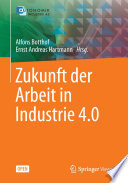 Zukunft der Arbeit in Industrie 4.0 /