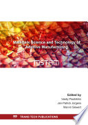 Materials Science and Technology of Additive Manufacturing Selected, peer-reviewed papers from the conference Materials Science and Technology of Additive Manufacturing 2019 (MSTAM), December 10-11, 2019, Bremen, Germany