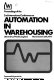 Proceedings of the 2nd International Conference on Automation in Warehousing, University of Keele, England, March 22nd-25th, 1977 /