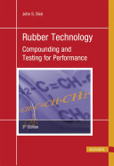 Rubber technology : compounding and testing for performance /