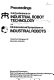 Proceedings [of the] 3rd Conference on Industrial Robot Technology and 6th International Symposium on Industrial Robots, University of Nottingham, UK, March 24th-26th, 1976 /