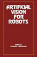 Artificial vision for robots /