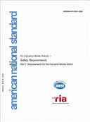 American national standard for industrial mobile robots -- safety requirements.