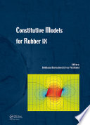 Constitutive models for rubber IX : proceedings of the 9th European Conference on Constitutive Models for Rubbers, (ECCMR IX), Prague, Czech Republic, 1-4 September 2015 /