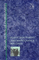 Plant monitoring and maintenance routines /