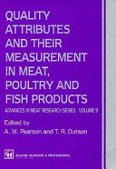 Quality attributes and their measurement in meat, poultry and fish products /