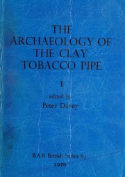 The Archaeology of the clay tobacco pipe /