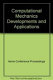 Computational mechanics : developments and applications--2002 : presented at the 2002 ASME Pressure Vessels and Piping Conference : Vancouver, British Columbia, Canada, August 5-9, 2002 /