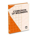 Corrosion of weldments /