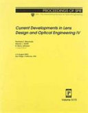 Current developments in lens design and optical engineering IV : 3-4 August 2003, San Diego, California, USA /