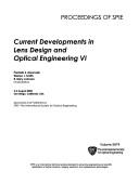 Current developments in lens design and optical engineering VI : 2-4 August 2005, San Diego, California, USA /