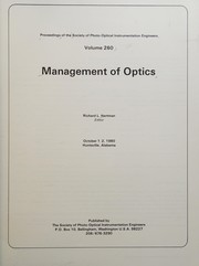 Management of optics : October 1-2, 1980, Huntsville, Alabama /