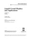 Liquid crystal displays and applications : 16 February 1990, Santa Clara, California /