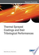 Thermal sprayed coatings and their tribological performances /