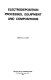 Electrodeposition processes, equipment, and compositions /