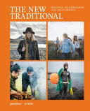 The new traditional : heritage, craftsmanship and local identity /