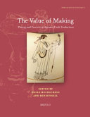 The value of making : theory and practice in ancient craft production /