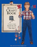Molly's craft book : a look at crafts from the past with projects you can make today /