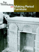 Fine woodworking on making period furniture : 37 articles /