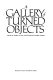 A Gallery of turned objects /