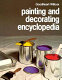 Goodheart-Willcox painting and decorating encyclopedia : a complete library of professional know-how on painting, decorating, and wood finishing in one easy-to-use volume /