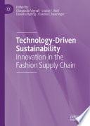 Technology-driven sustainability : innovation in the fashion supply chain /