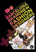 Barcelona brandnew fashion designers : ModaFAD twentyfive editions /