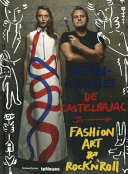 Fashion, art & Rock'n'Roll : Jean-Charles de Castelbajac /