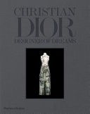 Christian Dior : designer of dreams /