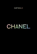 Chanel : catwalk : the complete Karl Lagerfeld collections /