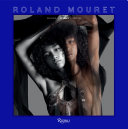 Roland Mouret : provoke, attract, seduce /